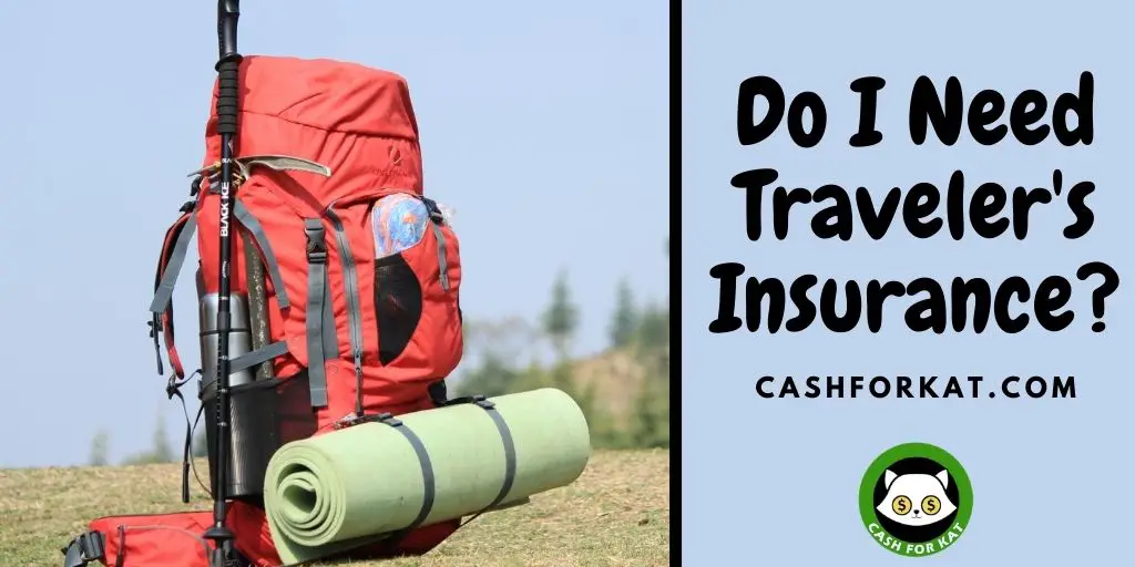 Do I need traveler's insurance