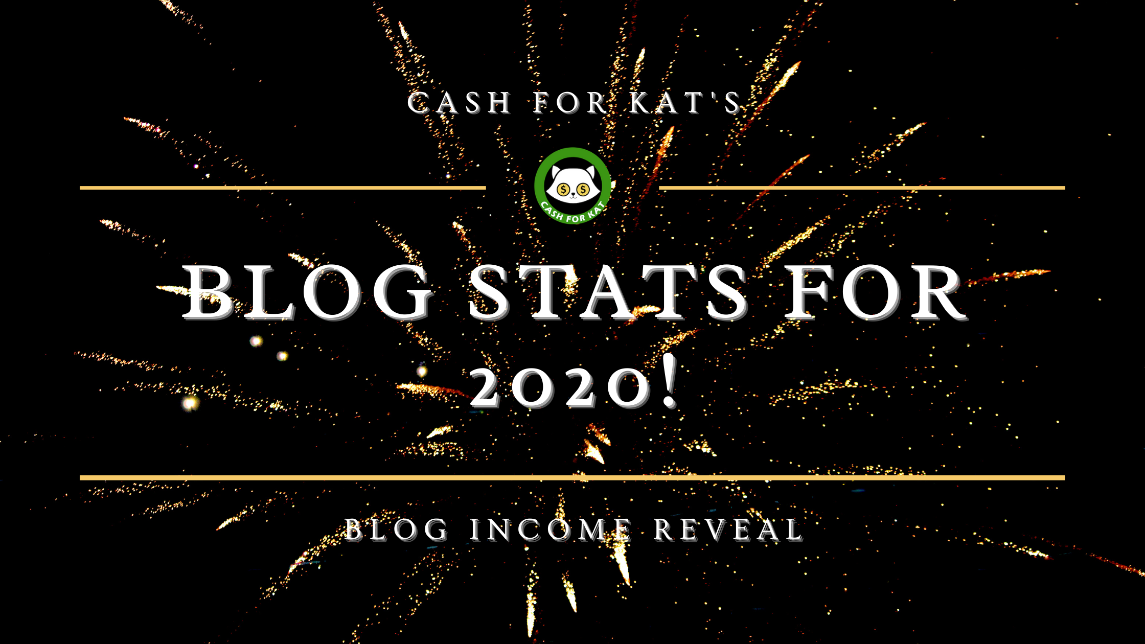 Cash for Kat's Blog Stats for 2020 (Year 1) — Cash for Kat Blog