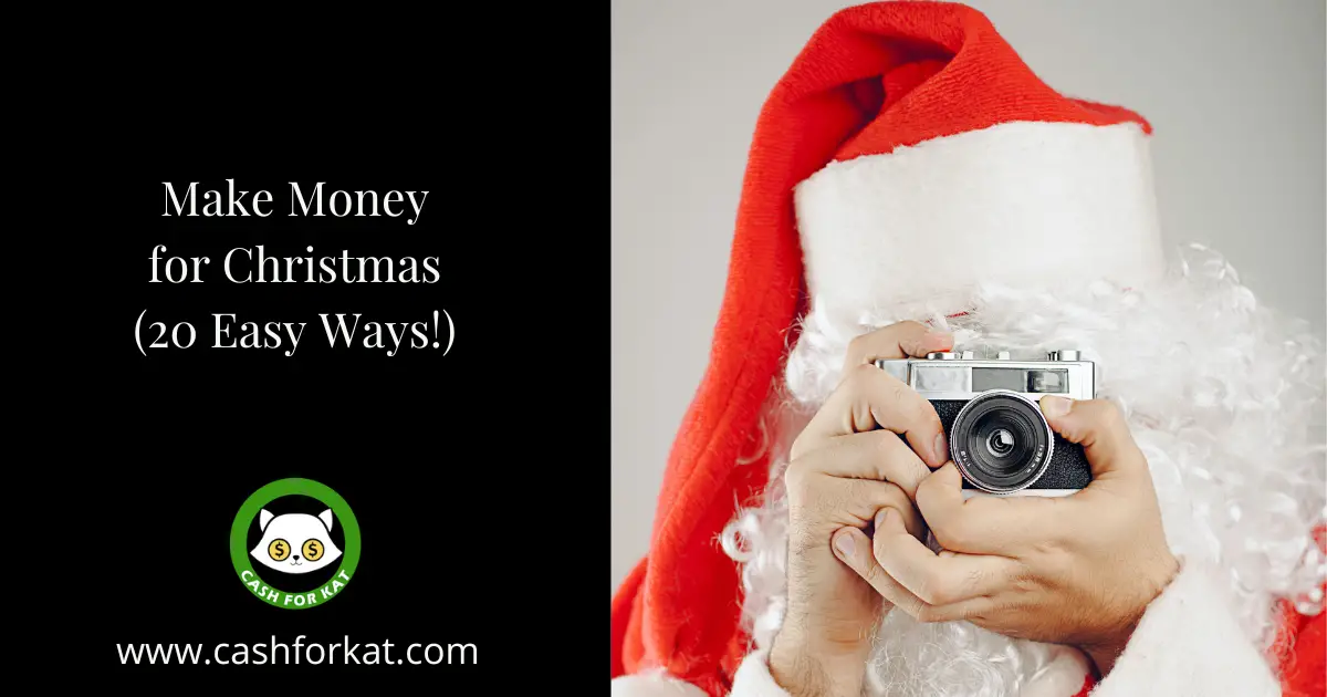 make-money-for-christmas-20-easy-ways-cash-for-kat