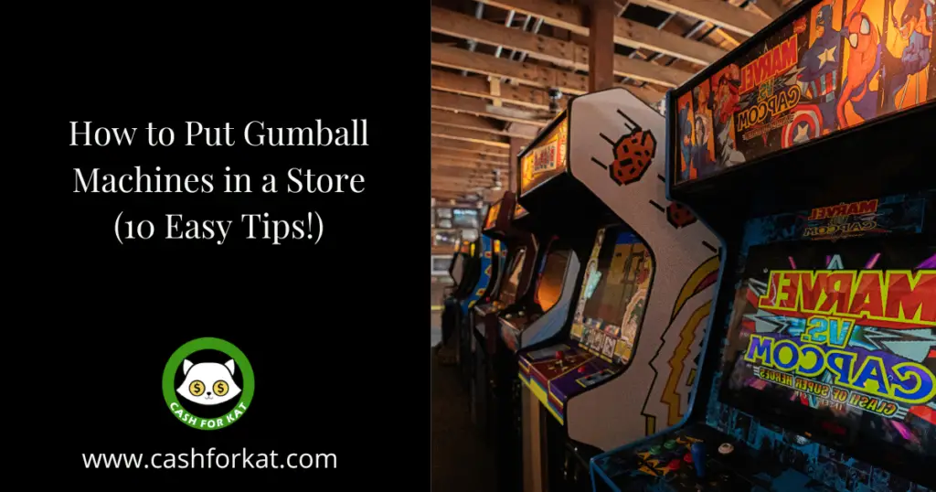 how to put gumball machines in a store