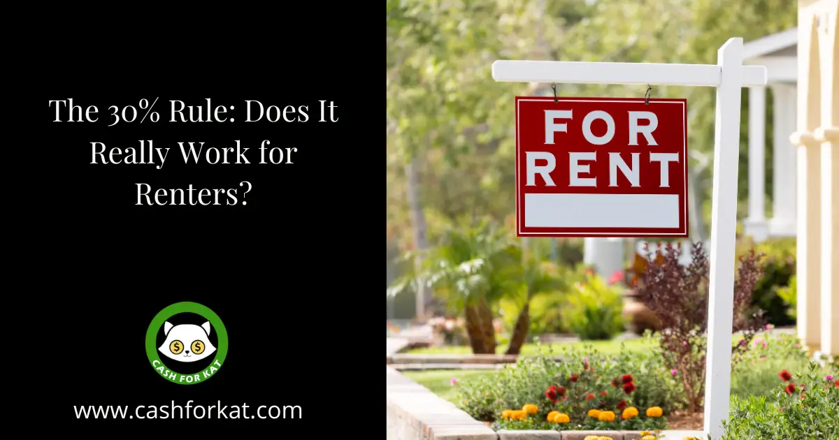 The 30% Rule: Does It Really Work for Renters? — Cash for Kat