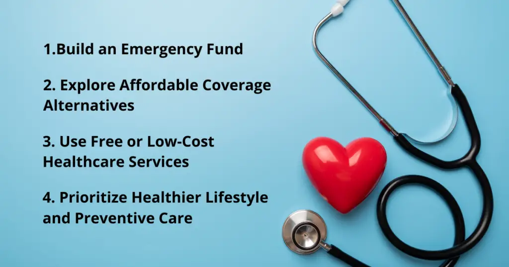 List of ways to manage money when foregoing health insurance